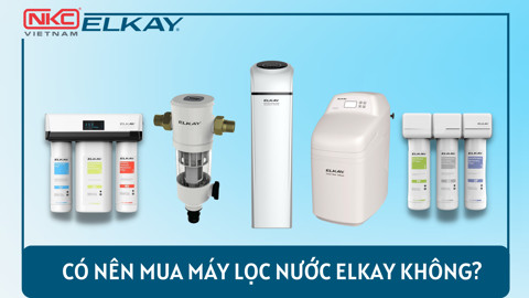 Có nên mua máy lọc nước ELKAY không